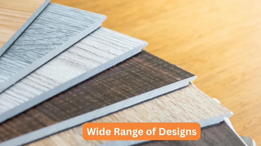 Wide Range of Designs